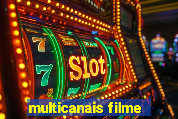 multicanais filme